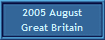 2005 August
Great Britain