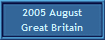 2005 August
Great Britain